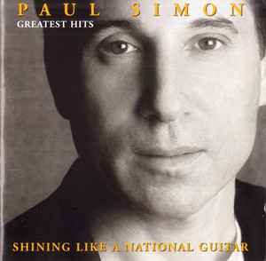 Paul Simon ‎– Greatest Hits - Shining Like A National Guitar  (2000)     CD