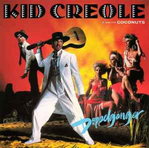 Kid Creole And The Coconuts ‎– Doppelganger  (1983)
