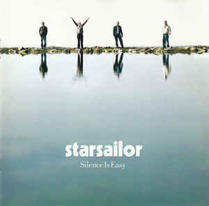 Starsailor ‎– Silence Is Easy  (2003)
