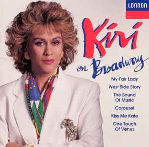 Kiri Te Kanawa ‎– Kiri On Broadway  (1993)