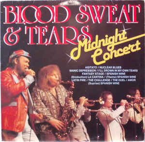 Blood, Sweat & Tears* ‎– Midnight Concert