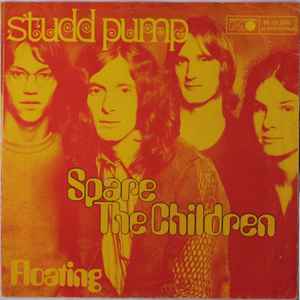 Studd Pump ‎– Spare The Children  (1971)     7"