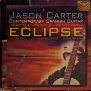 Jason Carter, Martin Entwistle ‎– Eclipse  (1999)     CD