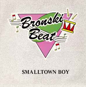 Bronski Beat ‎– Smalltown Boy  (1984)     12"