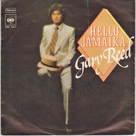 Gary Reed ‎– Hello Jamaica  (1977)     7"