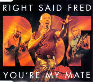 Right Said Fred ‎– You're My Mate  (2001)