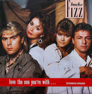 Bucks Fizz ‎– Love The One You're With  (1986)