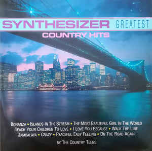 The Country Teens ‎– Synthesizer Greatest • Country Hits