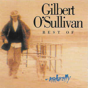 Gilbert O'Sullivan ‎– Best Of - Naturally  (1993)