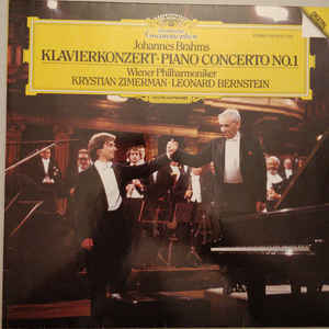 Johannes Brahms – Wiener Philharmoniker, Krystian Zimerman · Leonard Bernstein ‎– Klavierkonzert = Piano Concert No. 1  (1984)