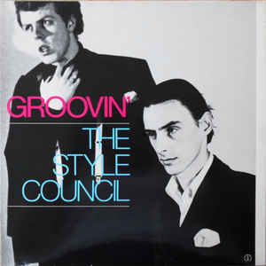 The Style Council ‎– Groovin'  (1984)
