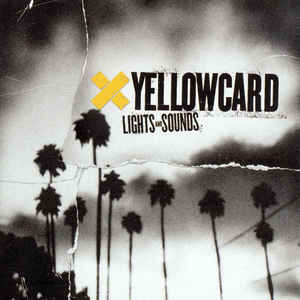 Yellowcard ‎– Lights And Sounds  (2006)