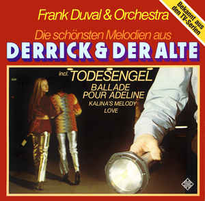 Frank Duval & Orchestra ‎– Die Schönsten Melodien Aus „Derrick“ Und „Der Alte“  (1979)