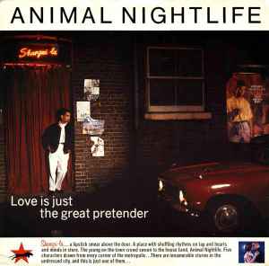Animal Nightlife ‎– Love Is Just The Great Pretender '85  (1985)