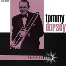 Tommy Dorsey ‎– Planet Jazz  (1998)