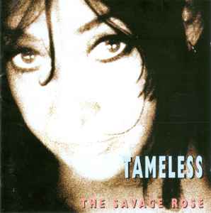 The Savage Rose* ‎– Tameless  (1998)     CD