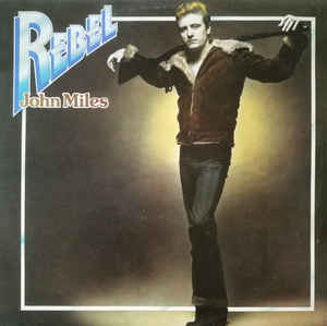 John Miles ‎– Rebel  (1976)