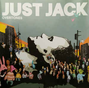 Just Jack ‎– Overtones  (2007)