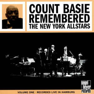 The New York Allstars ‎– Count Basie Remembered, Volume One  (1997)