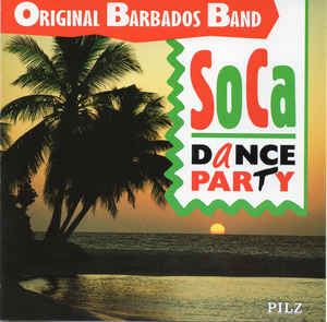 Original Barbados Band ‎– Soca Dance Party  (1990)