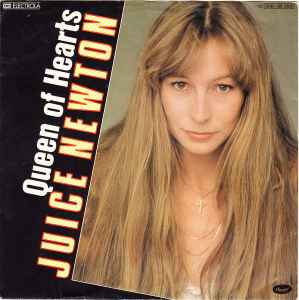 Juice Newton ‎– Queen Of Hearts  (1981)     7"