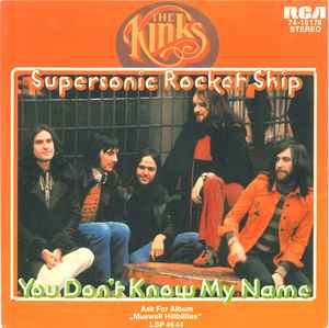 The Kinks ‎– Supersonic Rocket Ship / You Don't Know My Name  (1972)    7"