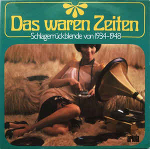 Various ‎– Das Waren Zeiten (Schlagerrückblende Von 1934–1948)