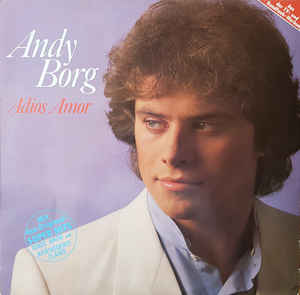 Andy Borg ‎– Adios Amor  (1982)