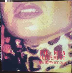 The Neon Judgement ‎– Miss Brown / Hot Sally  (1987)    12"