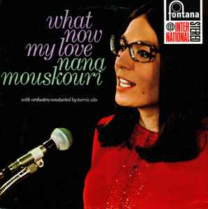 Nana Mouskouri With Orchestra Conducted By Torrie Zito ‎– What Now My Love
