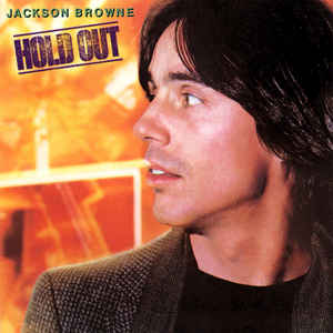 Jackson Browne ‎– Hold Out  (1981)