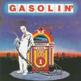 Gasolin' ‎– Supermix 1