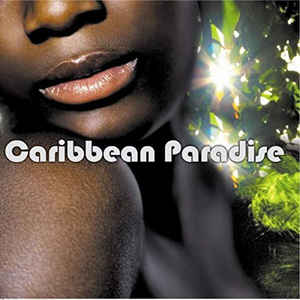 Various ‎– Caribbean Paradise  (2007)