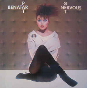 Pat Benatar ‎– Get Nervous  (1982)