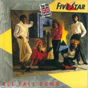 Five Star ‎– All Fall Down  (1985)     7"