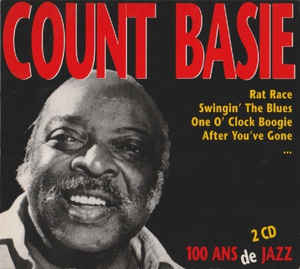 Count Basie ‎– 100 Ans De Jazz  (2000)