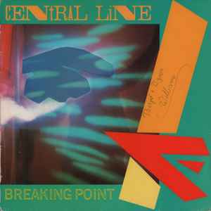 Central Line ‎– Breaking Point  (1981)