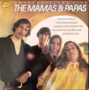 The Mamas & The Papas ‎– Onvergetelijke Hits  (1980)