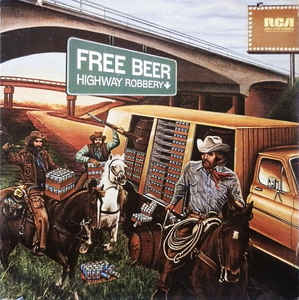 Free Beer ‎– Highway Robbery  (1976)