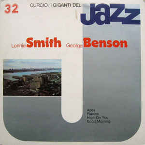Lonnie Smith, George Benson ‎– I Giganti Del Jazz 32  (1981)