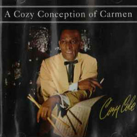 Cozy Cole ‎– A Cozy Conception Of Carmen  (2006)     CD