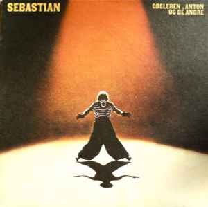 Sebastian ‎– Gøgleren, Anton Og De Andre  (1975)