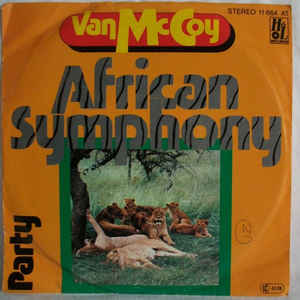 Van McCoy & The Soul City Symphony / Van McCoy ‎– African Symphony / Party  (1977)
