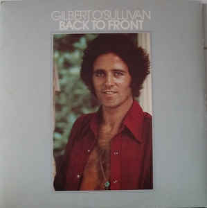 Gilbert O'Sullivan ‎– Back To Front  (1972)