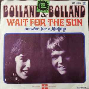 Bolland & Bolland ‎– Wait For The Sun  (1972)     7"