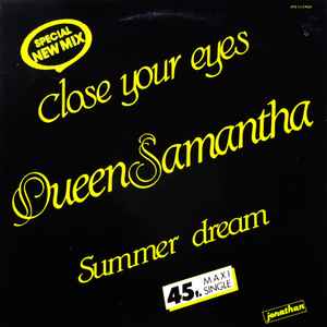 Queen Samantha ‎– Close Your Eyes / Summer Dream  (1983)     12"