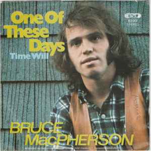 Bruce MacPherson ‎– One Of These Days  (1972)