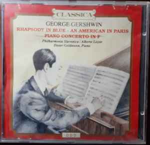 George Gershwin ‎– Rhapsody In Blue - An American In Paris - Piano Concerto In F  (1993)     CD