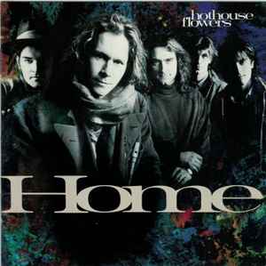 Hothouse Flowers ‎– Home     CD