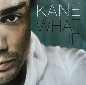 Kane  ‎– What If  (2004)